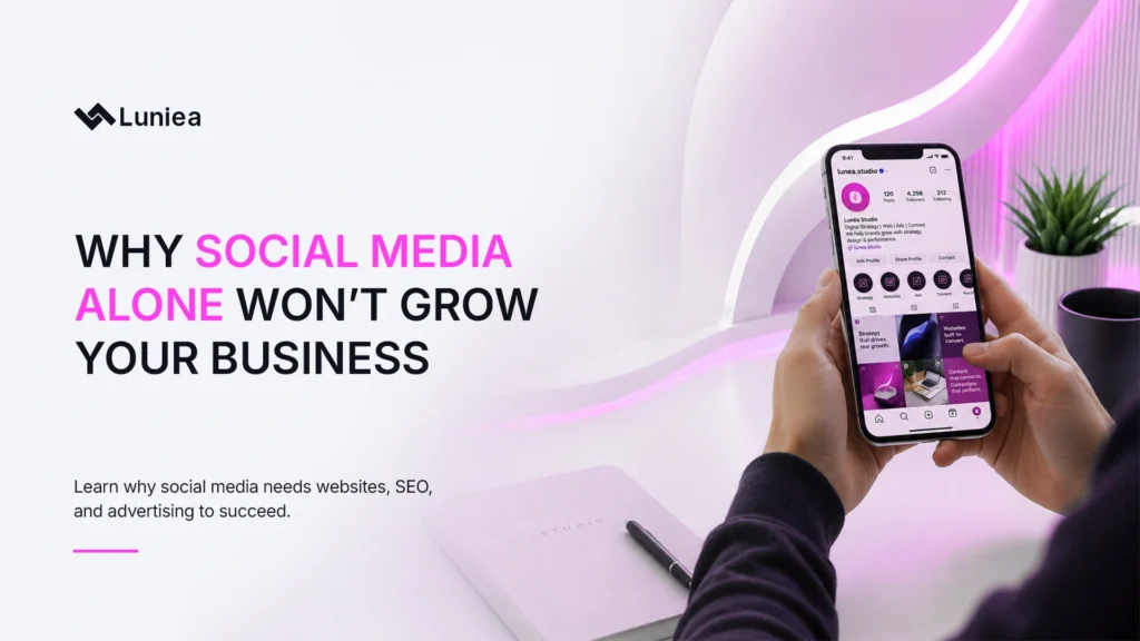 Why Social Media Alone Won’t Grow Your Business